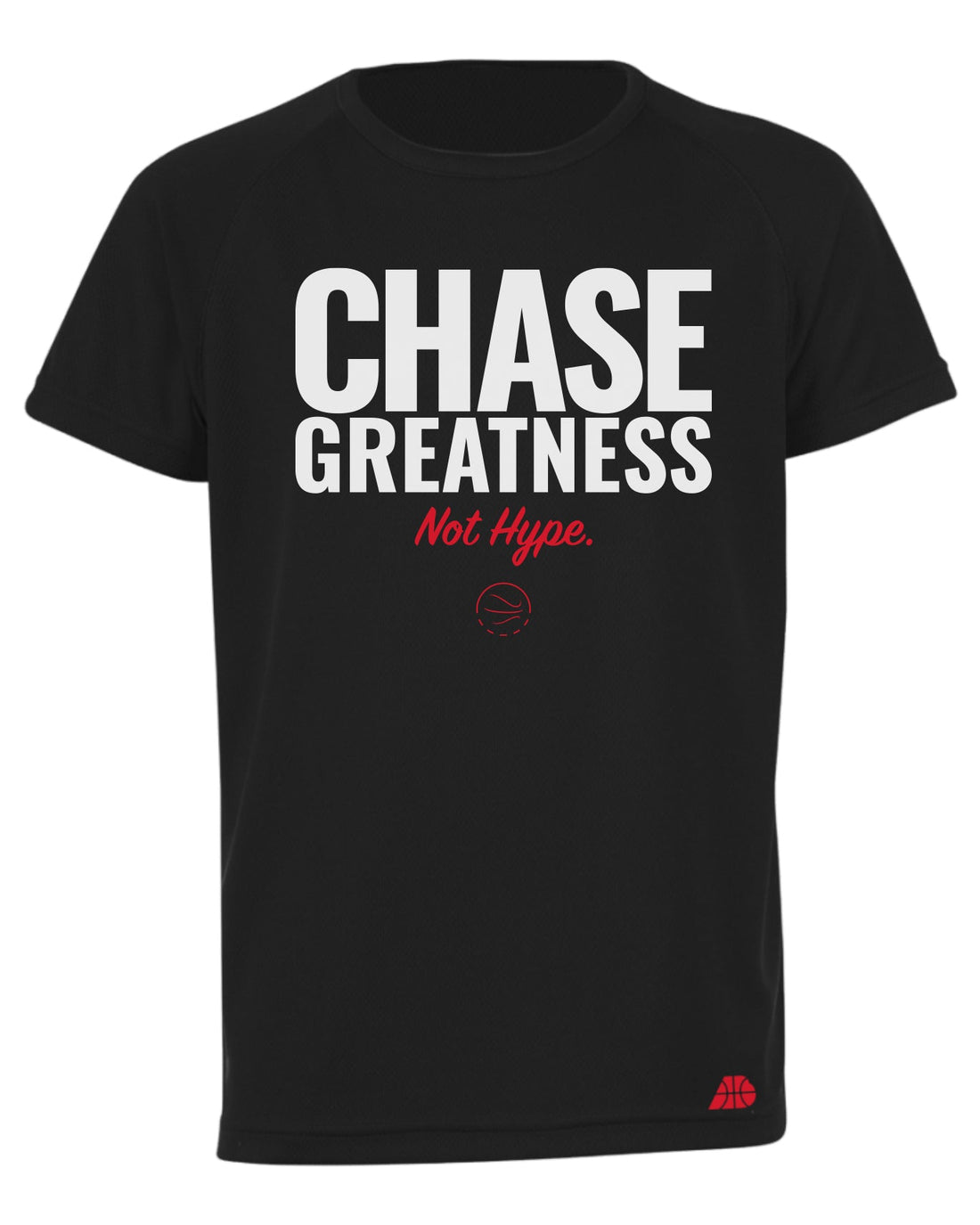 Chase Greatness Not Hype Performance T-Shirt